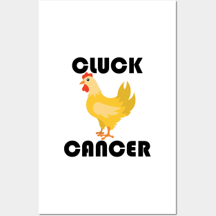 Cluck Cancer Posters and Art